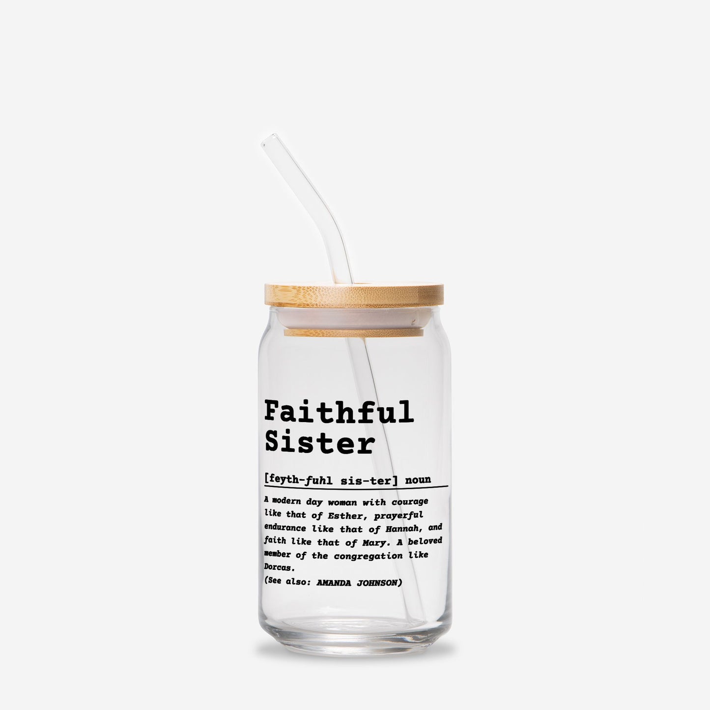 Faithful sister glass can tumbler, best life ever tumbler for sisters, encouragement gift for sisters, appreciation gift for sisters